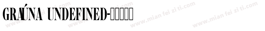 Graúna Undefined字体转换